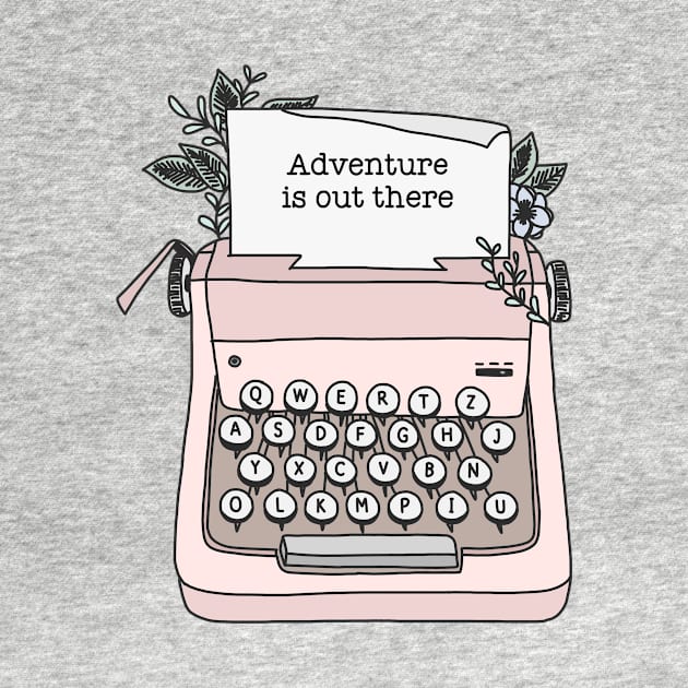 Adventure is out there typewriter cute (pink vintage) by emcazalet